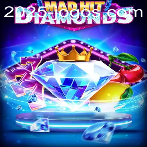 MadHitDiamonds: A Thrilling New Game for 2025