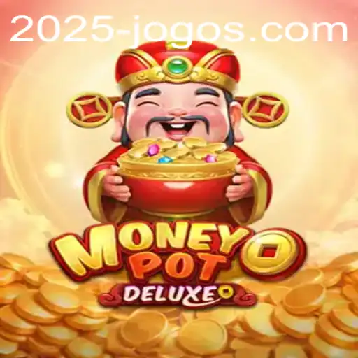 Exploring MoneyPotDELUXE: The Game Changing the Rules in 2025jogos